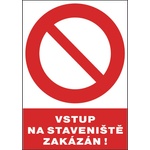 ČERVA EXPORT IMPORT a. s CERVA 12128 T. / Предпазен знак "ВЛИЗАНЕТО НА СТРОИТЕЛНАТА ПЛОЩАДКА ЗАБРАНЕНО" - 30x21 см (9903003499999)