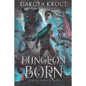 Dungeon Born | Dakota Krout (ISBN: 9781950914050)