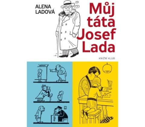 Můj táta Josef Lada