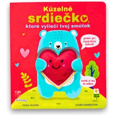 Kúzelné srdiečko, ktoré vylieči tvoj smútok - Fiona Munro, Laura Hambleton