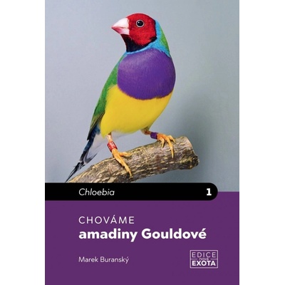 Chováme amadiny Gouldové - Buranský Marek