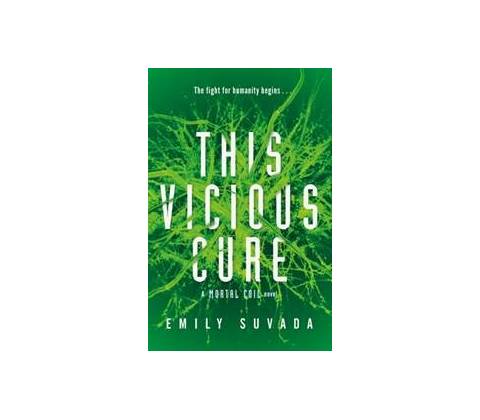 This Vicious Cure - Emily Suvada