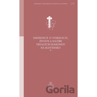 Smernice o formácii, živote a službe trvalých diakonov na Slovensku - Spolok svätého Vojtecha