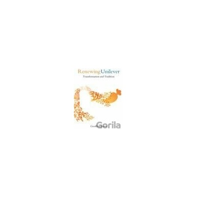 Renewing Unilever - Geoffrey Jones