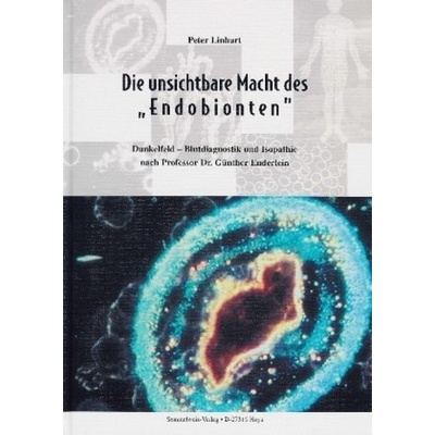 Die unsichtbare Macht des Endobionten - Linhart, Peter