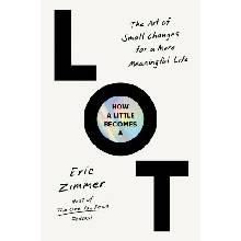 HOW A LITTLE BECOMES A LOT