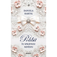 Políbit tu správnou nevěstu - Daniela Hartig