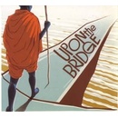 GROUNDATION: UPON THE BRIDGE LP