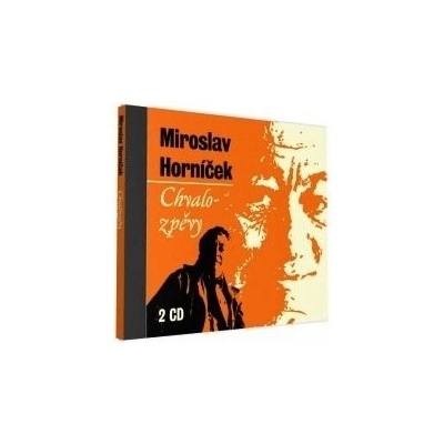 Chvalozpěvy Miroslava horníčka CD
