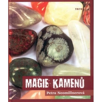 Magie kamenů - Petra Neomillnerová