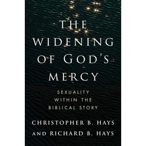 Yale University Press The Widening of God's Mercy | Richard B Hays