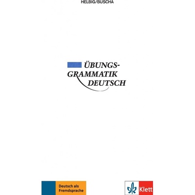 ÜbungsGrammatik Deutsch - Gerhard Helbig, Joachim Buscha