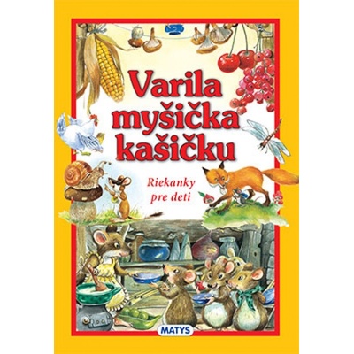 Varila myšička kašičku