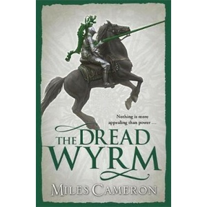 Dread Wyrm | Miles Cameron (ISBN: 9780575113381)