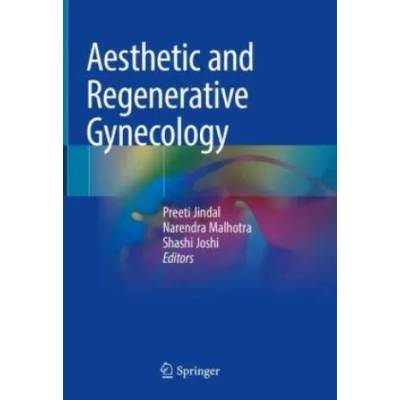 Aesthetic and Regenerative Gynecology | Narendra Malhotra, Shashi Joshi
