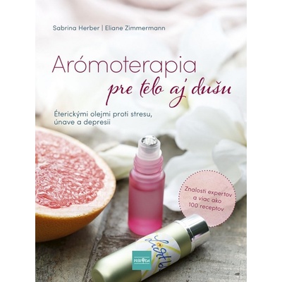 Arómoterapia pre telo a dušu Éterickými olejmi proti stresu únave a zlej nálade