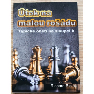 Útok na malou rošádu - Typické oběti na sloupci h - Richard st. Biolek