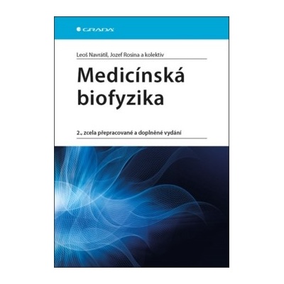 Medicínská biofyzika - Leoš Navrátil, Jozef Rosina