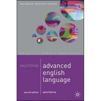 Mastering Advanced English Language Thorne Sara