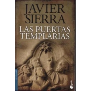 Las puertas templarias. Die Pforten der Templer, spanische Ausgabe | Javier Sierra (ISBN: 9788408129424)