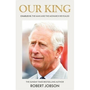 Our King: Charles III | Robert Jobson (2023)