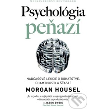 Psychológia peňazí - Morgan Housel