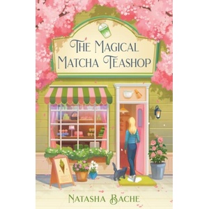 The Magical Matcha Teashop (ISBN: 9780008797782)