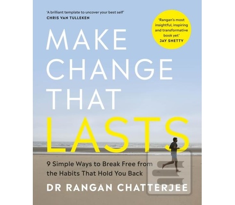 Make Change That Lasts - Rangan Chatterjee
