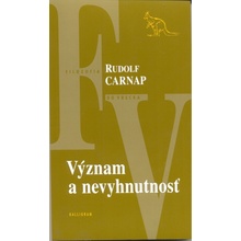 Význam a nevyhnutnosť - Rudolf Carnap