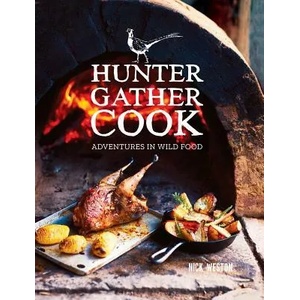 Hunter Gather Cook | NICK WESTON (ISBN: 9781784944179)
