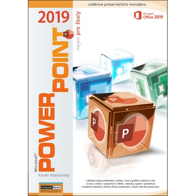 PowerPoint 2019 nejen pro školy - Karel Klatovský