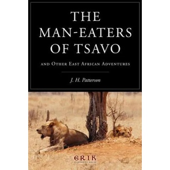 Image 1 of The Man-eaters of Tsavo: and Other East African Adventures