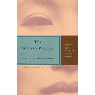 The Woman Warrior - Maxine Hong Kingston