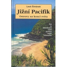 Jižní Pacifik - Ostrovy na konci světa Šimánek Leoš