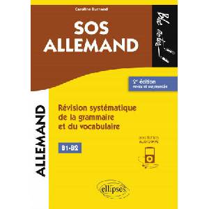 SOS allemand niveau 2 - (B1-B2). Révision systématique de la grammaire et du vocabulaire. 2e édition revue et augmentée (avec fichiers audio) | Burnand (ISBN: 9782340037861)