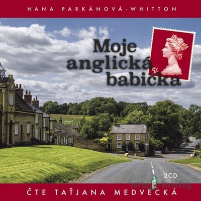 Moje anglická babička - Parkánová-Whitton Hana