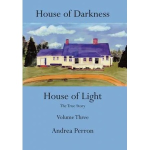 House of Darkness House of Light | Andrea Perron (ISBN: 9781491829899)