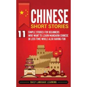 Chinese Short Stories | Daily Language Learning (ISBN: 9781950924479)