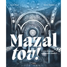Mazal tov! - Cesta životem v židovské tradici - David Maxa; Tereza Piskláková