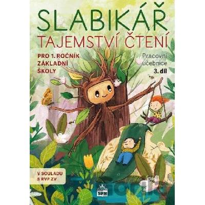Slabikář Tajemství čtení pro 1.ročník základní školy - Justina Danišová, Jana Kopecká, Markéta Vokurková