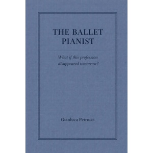 THE BALLET PIANIST - What if this profession disappeared tomorrow? | GIANLUCA PETRUCCI (2026)