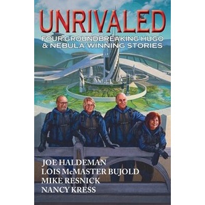 Unrivaled | Joe Haldeman, Nancy Kress (ISBN: 9781649731760)