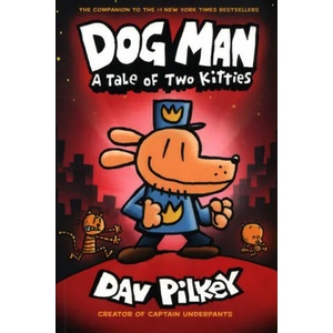 Dog Man 3: A Tale of Two Kitties (ISBN: 9781407186672)