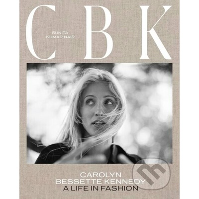 Carolyn Bessette Kennedy: A Life in Fashion – Sleviste.cz