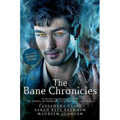 Margaret K McElderry The Bane Chronicles | Cassandra Clare, Sarah Rees Brennan, Maureen Johnson