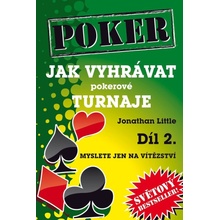 Jak vyhrávat pokerové turnaje 2. - Jonathan Little