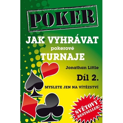 Jak vyhrávat pokerové turnaje 2. - Jonathan Little