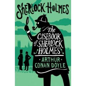 Casebook of Sherlock Holmes (ISBN: 9781847498823)