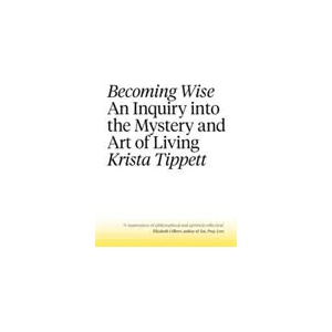 Becoming Wise | Krista Tippett (ISBN: 9781472152206)