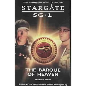 Stargate SG-1: The Barque of Heaven | Suzanne Wood (ISBN: 9781905586059)